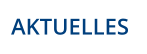 AKTUELLES