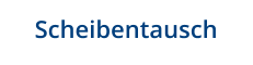 Scheibentausch